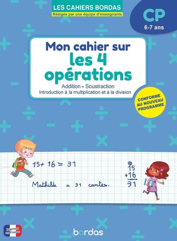 Mon cahier sur les 4 opérations CP : Addition, soustraction, introduction à la multiplication et la division