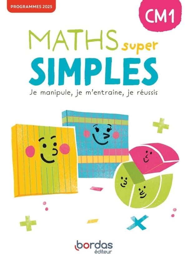 Maths super simples : CM1 ; Fichier de l'élève (édition 2026)
