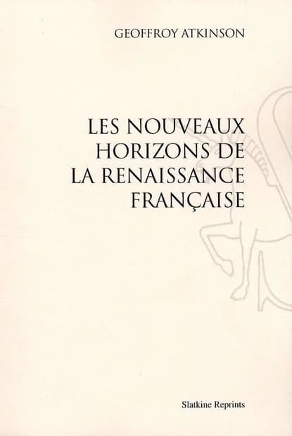 Les Nouveaux horizons de la renaissance française