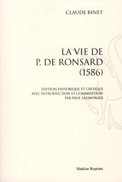 La vie de Pierre de Ronsard (1586)