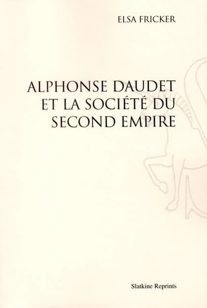 Alphonse Daudet et la société du second Empire