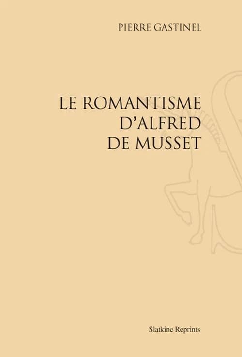 Le romantisme d'Alfred de Musset