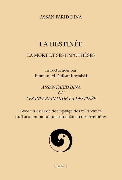 La destinée, la mort et ses hypothèses