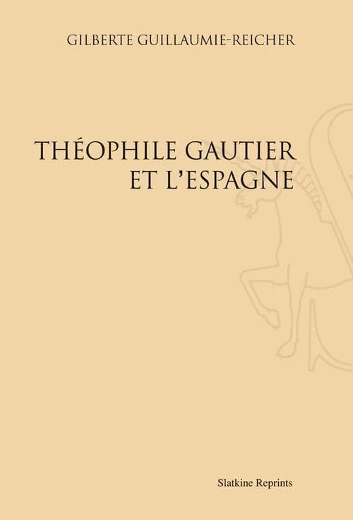Théophile Gautier et l'Espagne