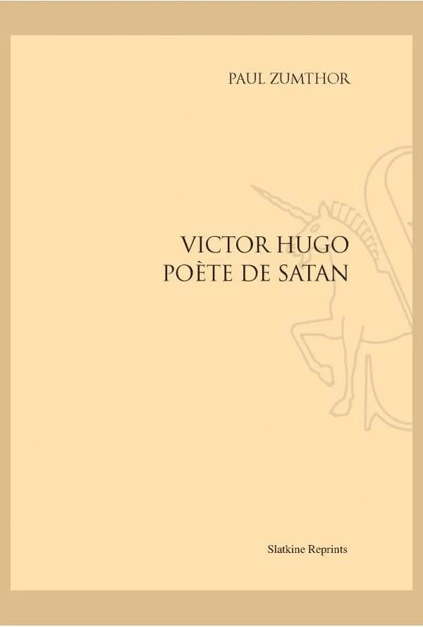 Victor Hugo poète de Satan