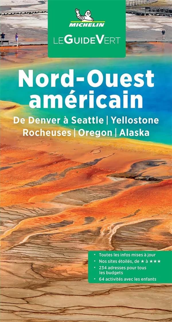 Nord-Ouest américain : de Denver à Seattle, Yellowstone, Rocheuses, Oregon, Alaska (Parution 2022) Michelin