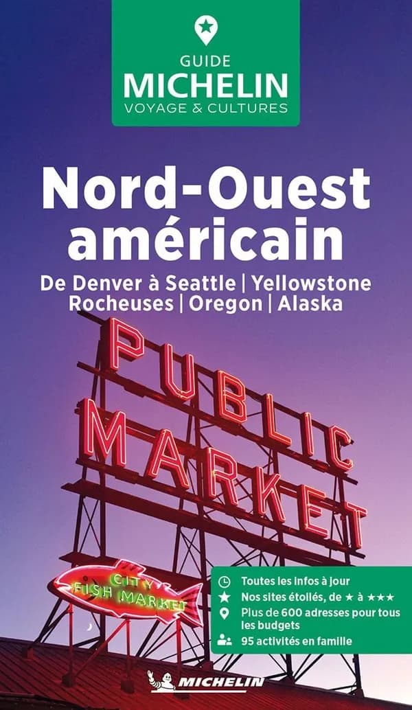 Nord-Ouest américain : de Denver à Seattle, Yellowstone, Rocheuses, Oregon, Alaska (Parution 2025) Michelin