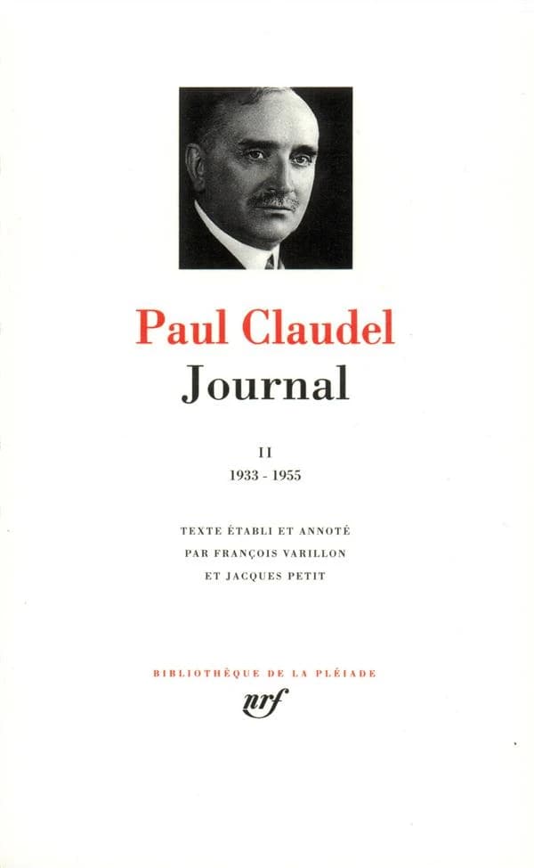 Claudel : Journal, tome II 1933-1955