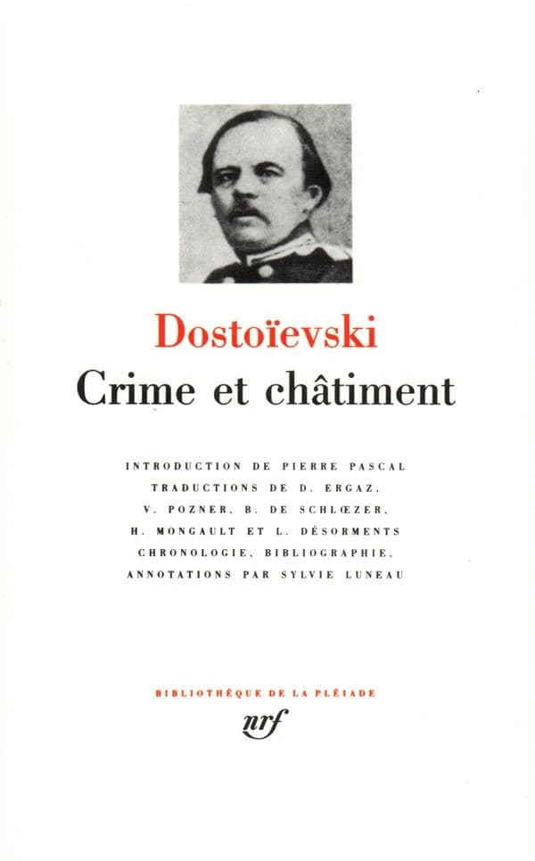 Crime et châtiment ; Journal de Raskolnikov ; Les Carnets de "Crime et châtiment" ; Souvenirs de la maison des morts