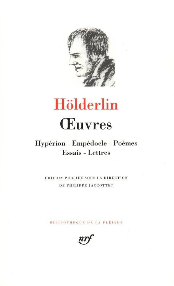 Œuvres ([Nouvelle éd.]) Hölderdin ; édition publiée sous la direction de Philippe Jaccottet ; [traduit de l'allemand]