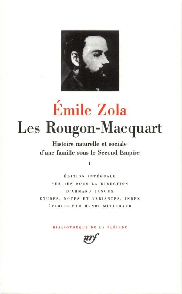 Les Rougon-Macquart : histoire naturelle et sociale d'une famille sous le second Empire. 1