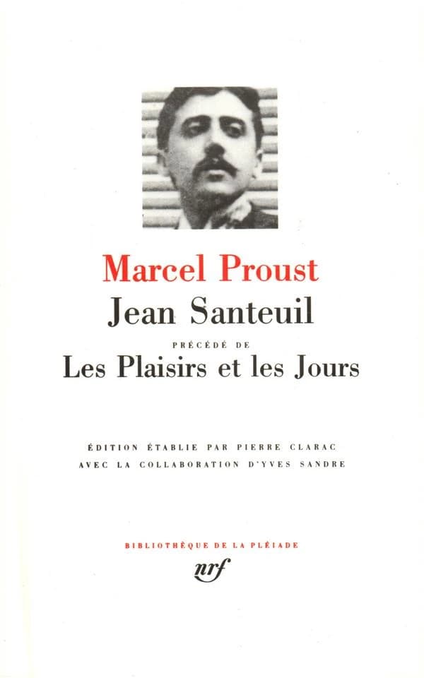 Jean Santeuil précédé de Les plaisirs et les jours