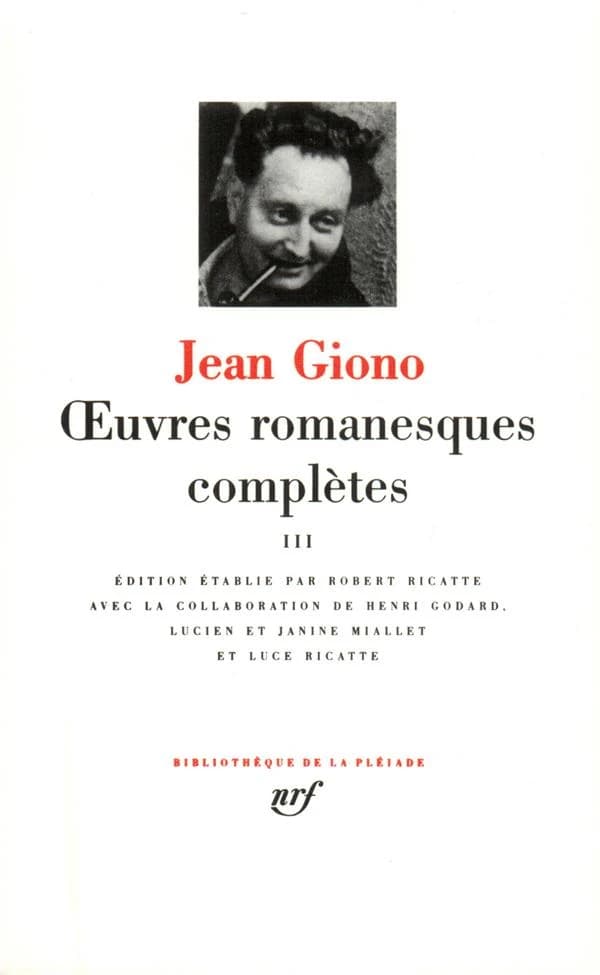 Œuvres romanesques complètes. 3, Pour saluer Melville ; L'eau vive ; Un roi sans divertissement ; Noé ; Fragments d'un paradis ([Nouvelle éd.]) Jean Giono