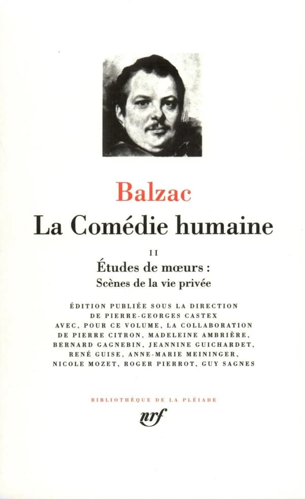 La Comédie humaine. 2, Études de mœurs. Scènes de la vie privée... [suite] (Nouvelle éd.) Balzac ; éd. publ. sous la dir. de Pierre-Georges Castex...