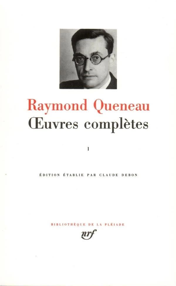 Oeuvres complètes. 1 ([Nouv. éd.]) Raymond Queneau ; éd. établie par Claude Debon