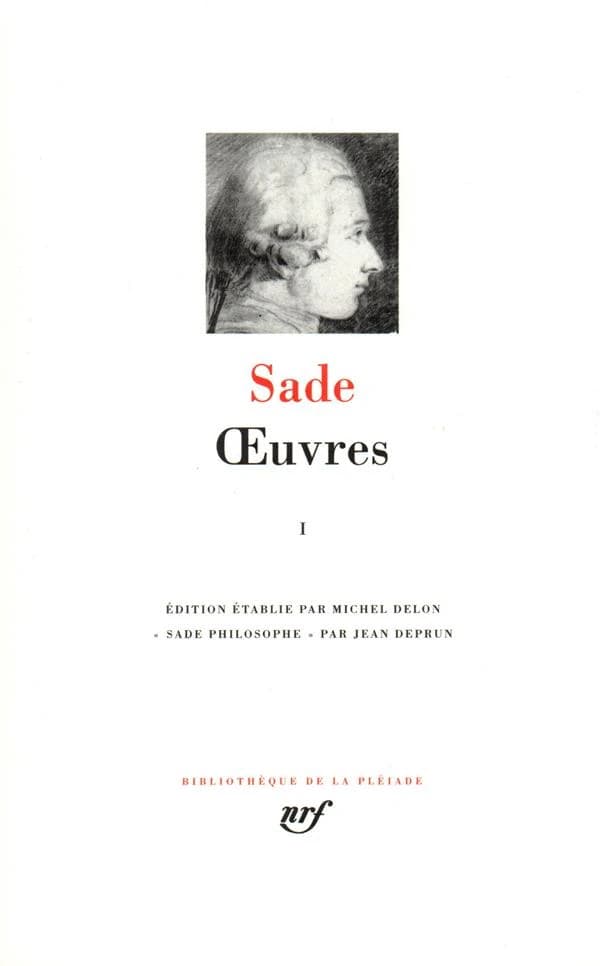 Œuvres. 1 ([Nouv. éd.]) Sade ; éd. établie par Michel Delon ; [préf.] de Jean Deprun