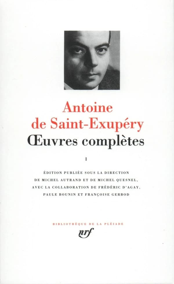 Oeuvres complètes. I, [Textes de jeunesse] ([Nouv. éd.]) Antoine de Saint-Exupéry ; éd. publ. sous la dir. de Michel Autrand et de Michel Quesnel ; avec la collab. de Frédéric d'Agay, Paule Bounin et Françoise Gerbod