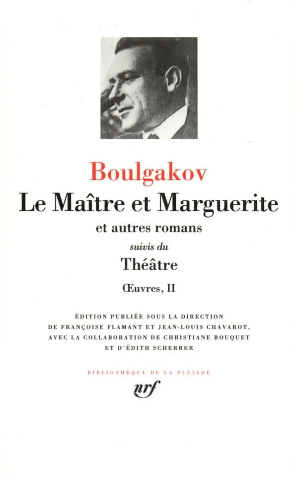 Le maître et Marguerite : et autres romans ; suivis du Théâtre