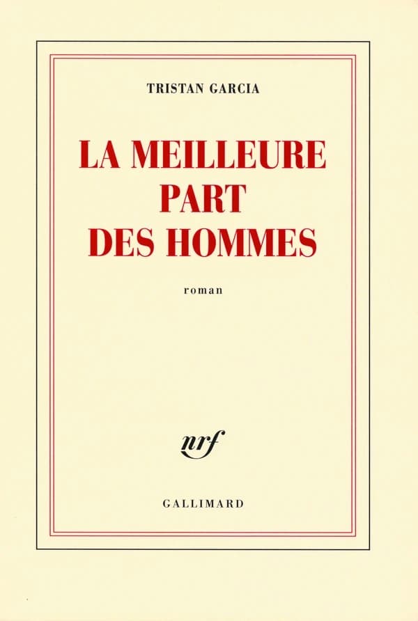 La meilleure part des hommes : roman