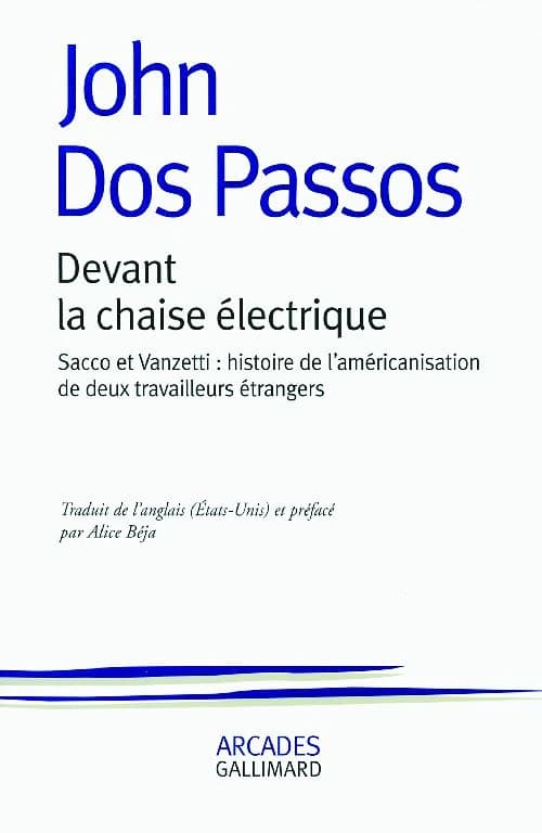Devant la chaise électrique : Sacco et Vanzetti : histoire de l'américanisation de deux travailleurs étrangers