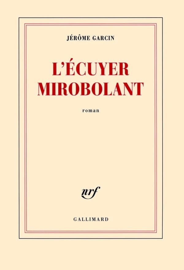 L'écuyer mirobolant : roman
