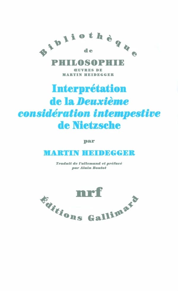 Interprétation de la "Deuxième considération intempestive" de Nietzsche