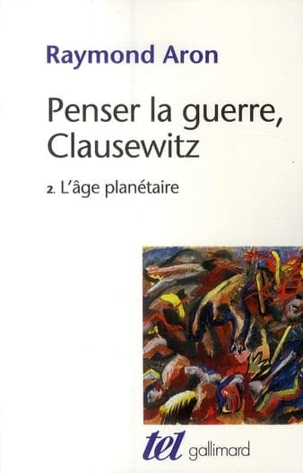 Penser la guerre, Clausewitz