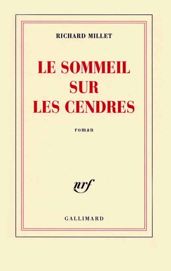 Le sommeil sur les cendres : roman