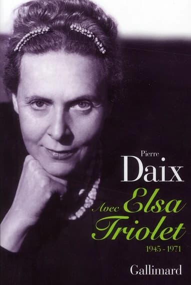 Avec Elsa Triolet : 1945-1971