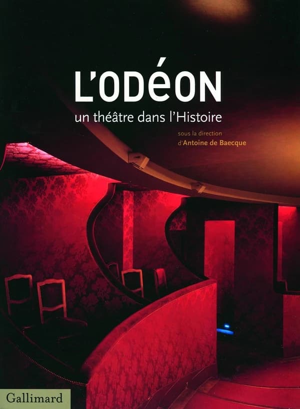 L'Odéon, un théâtre dans l'histoire : 1782-2010