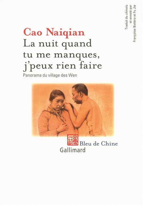 La nuit quand tu me manques, j'peux rien faire : panorama du village des Wen : roman