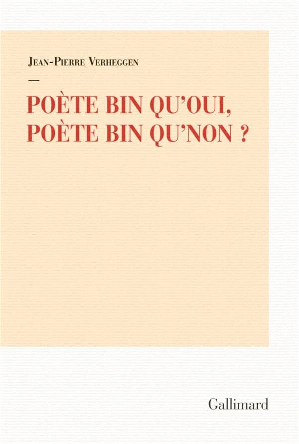 Poète bin qu'oui, poète bin qu'non ?