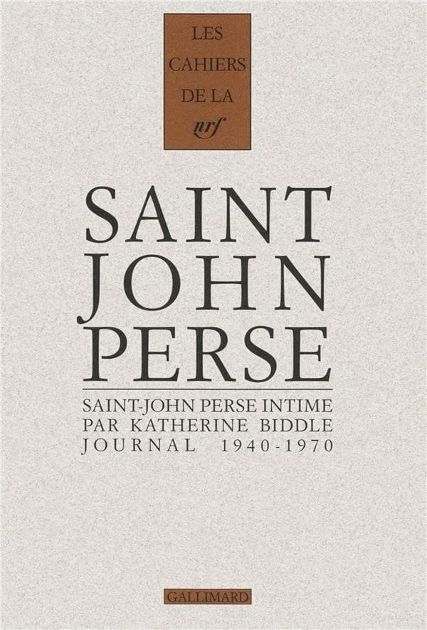 Saint-John Perse intime : journal inédit d'une amie américaine, 1940-1970