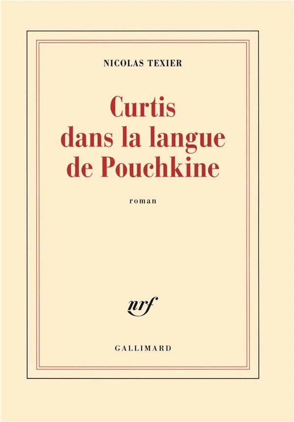 Curtis dans la langue de Pouchkine : roman