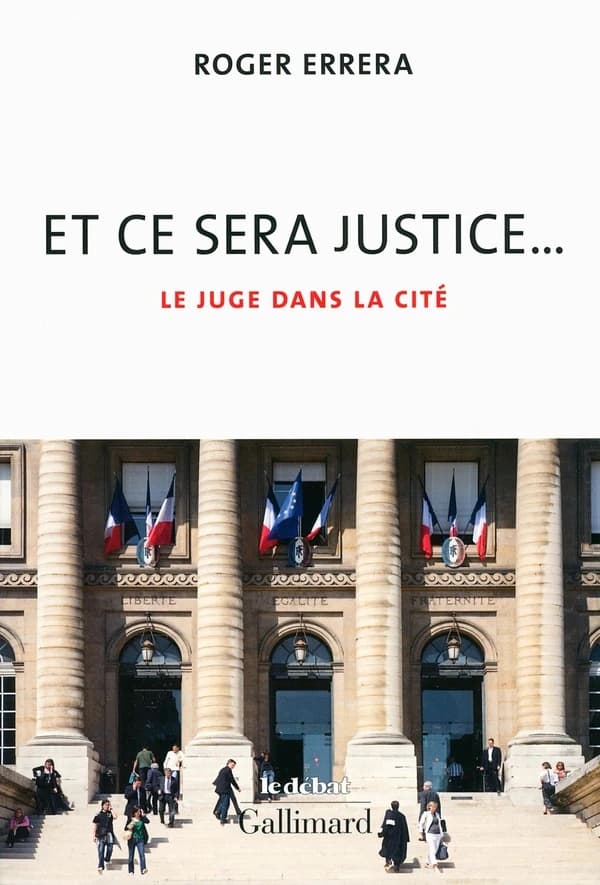 Et ce sera justice : le juge dans la cité