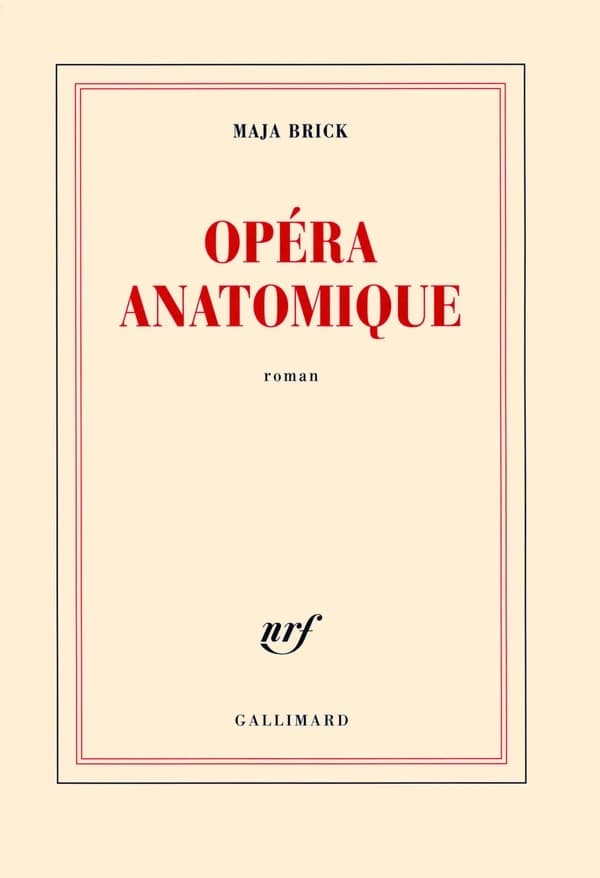 Opéra anatomique : roman