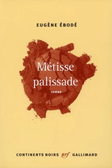 Métisse palissade : roman