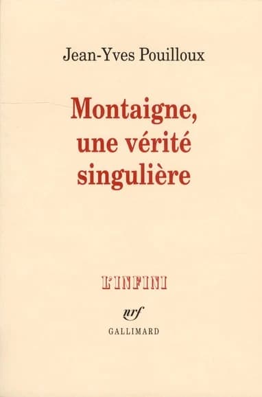 Montaigne, une vérité singulière