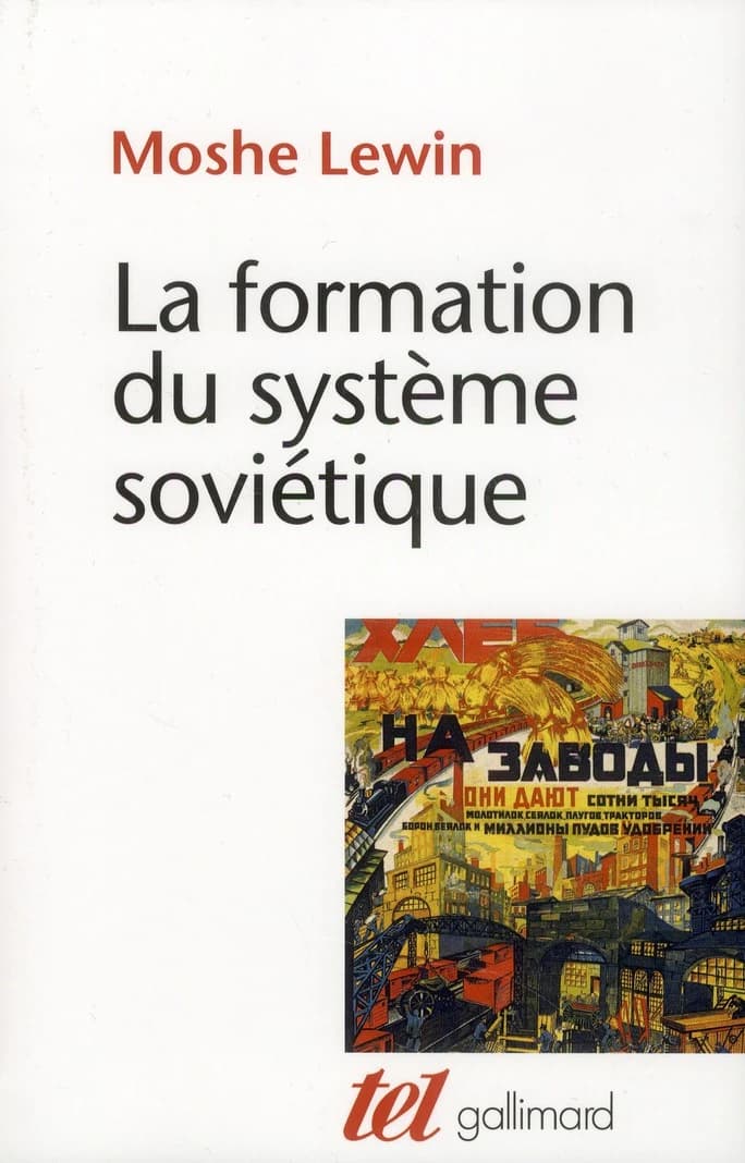 La formation du système soviétique : essais sur l'histoire sociale de la Russie dans l'entre-deux-guerres