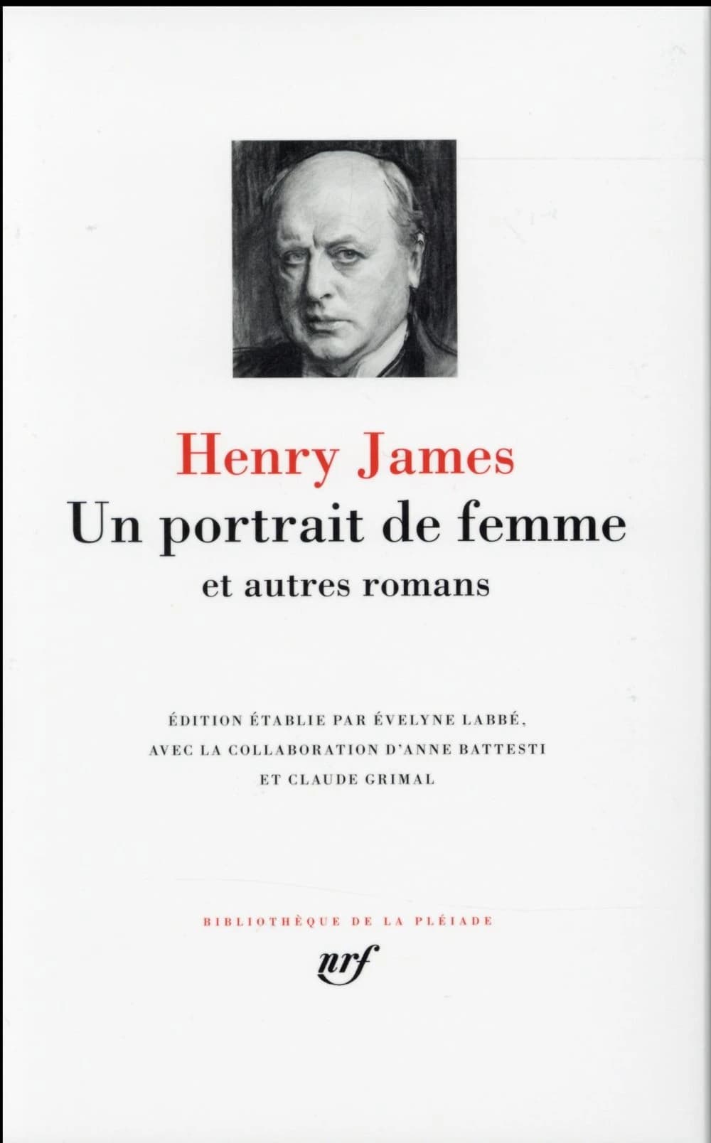 Un portrait de femme : et autres romans