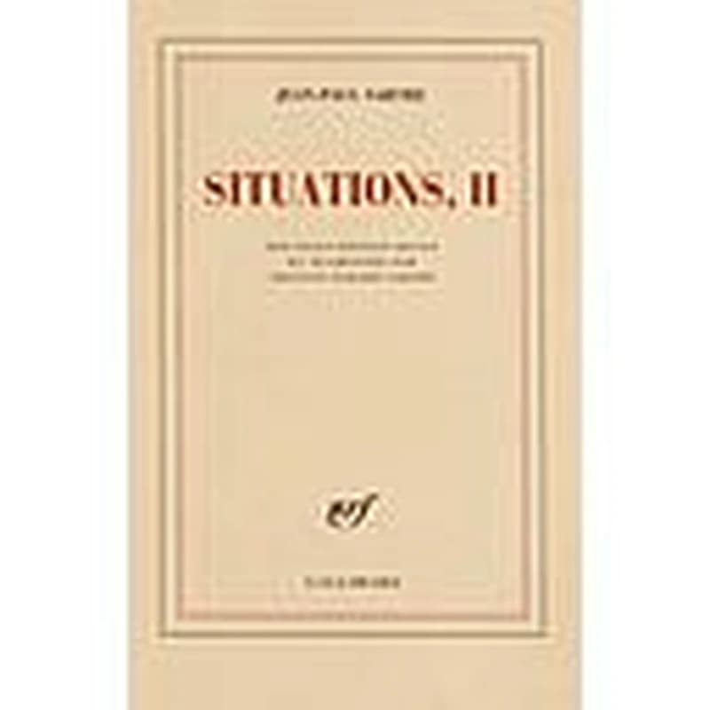 Situations. II, Septembre 1944-décembre 1946 (Nouvelle éd. revue et augmentée) Jean-Paul Sartre