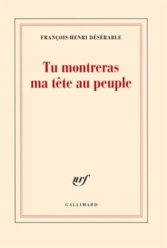 Tu montreras ma tête au peuple