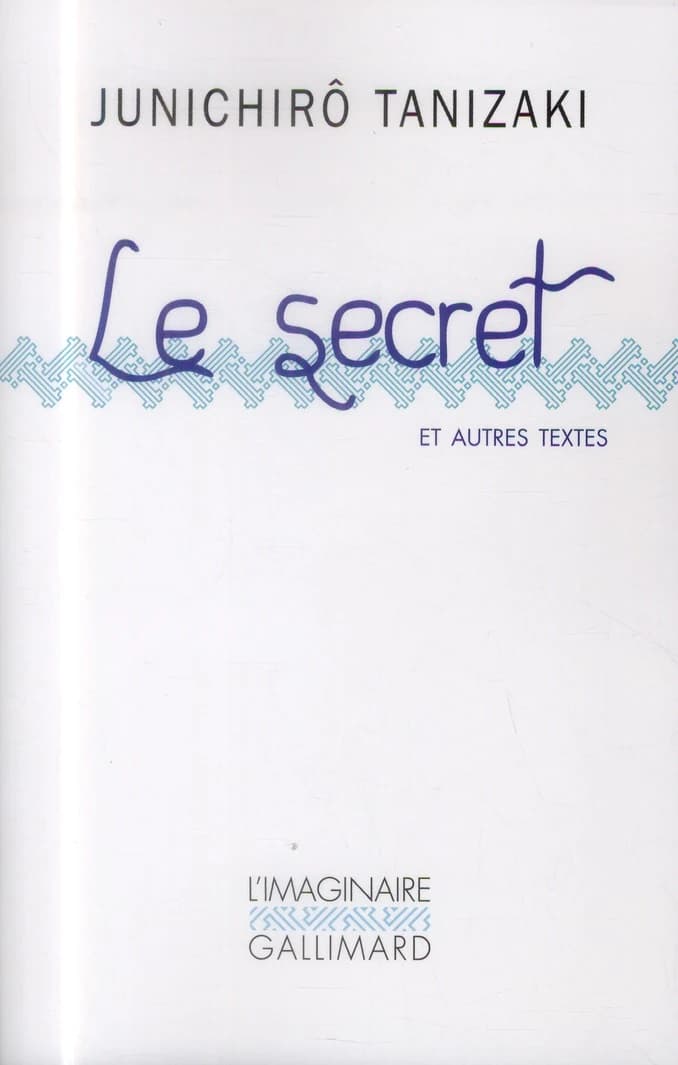 Le secret : et autres textes