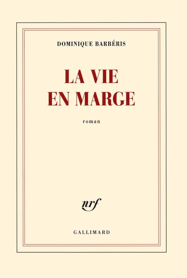 La vie en marge : roman