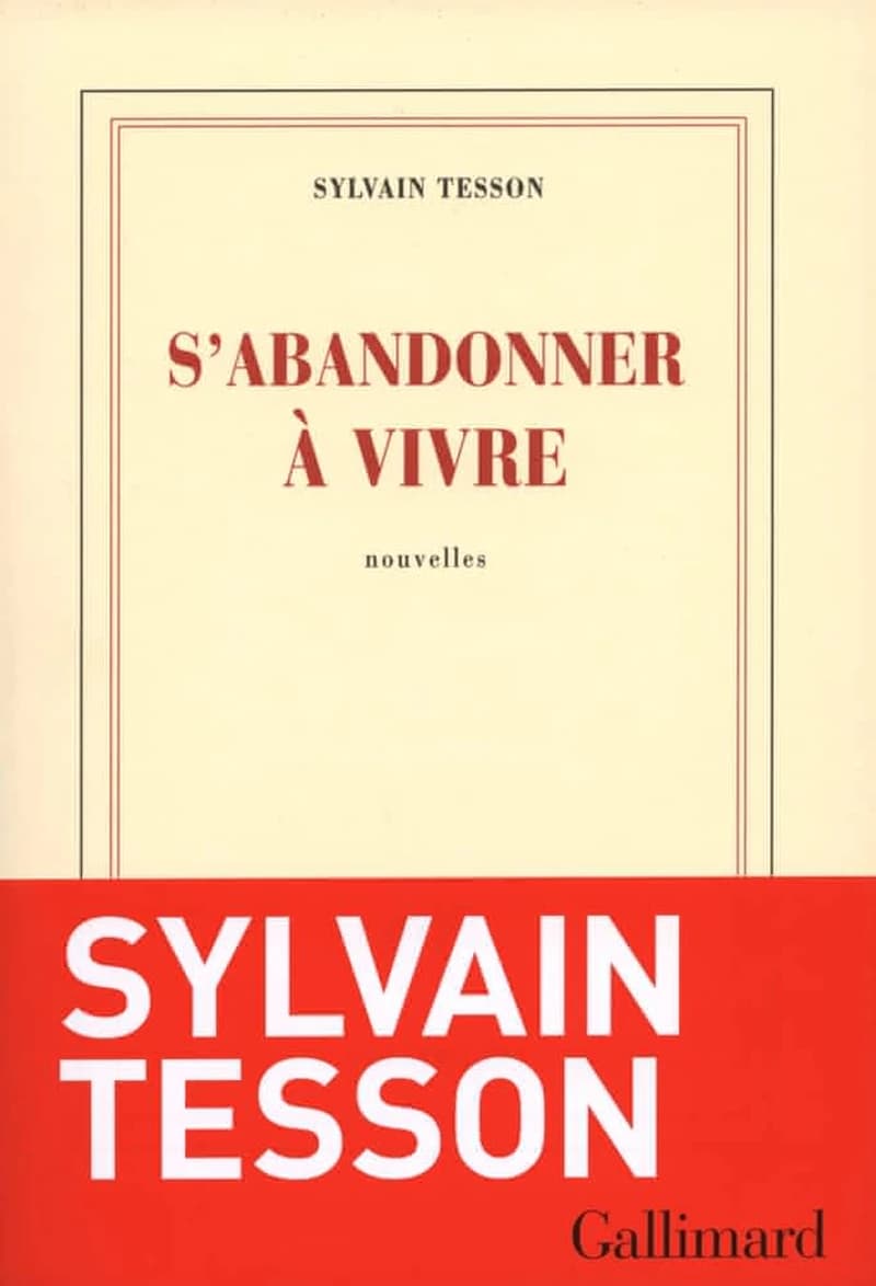 S'abandonner à vivre : nouvelles