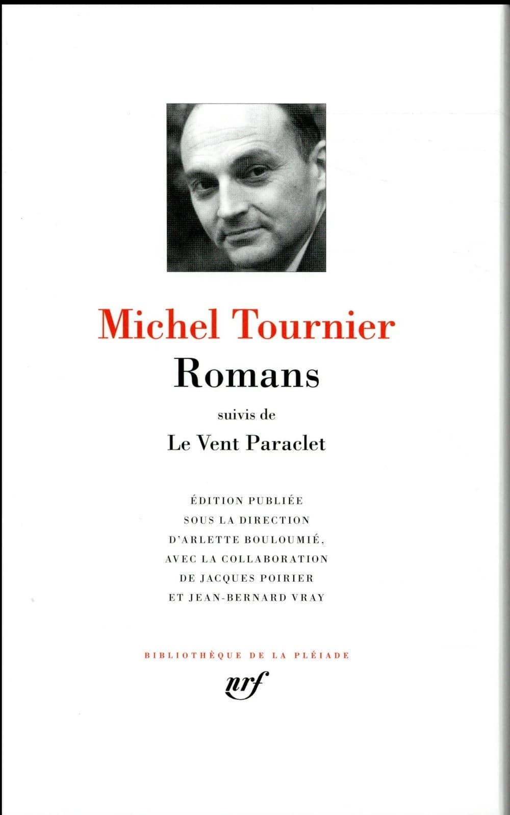 Romans ; suivis de Le vent Paraclet
