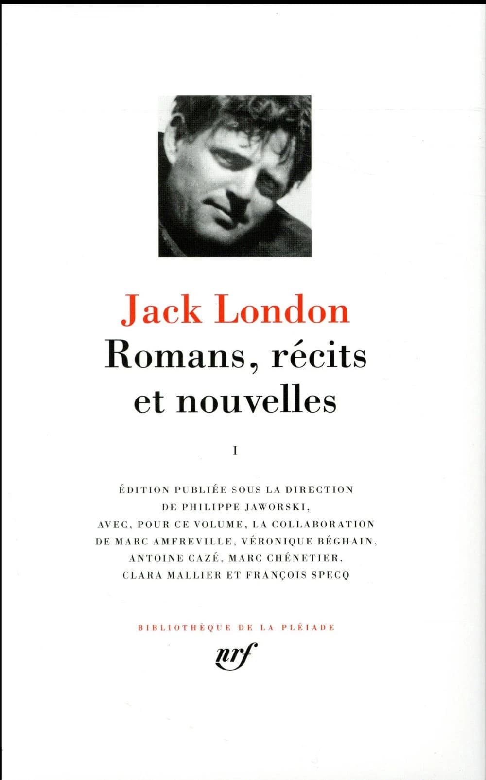 Romans, récits et nouvelles. I