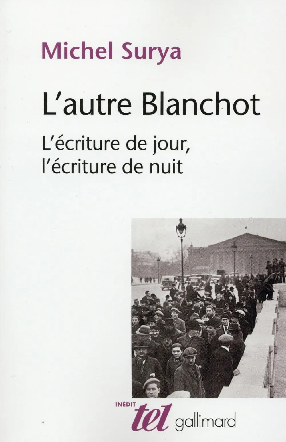 L'autre Blanchot : l'écriture de jour, l'écriture de nuit
