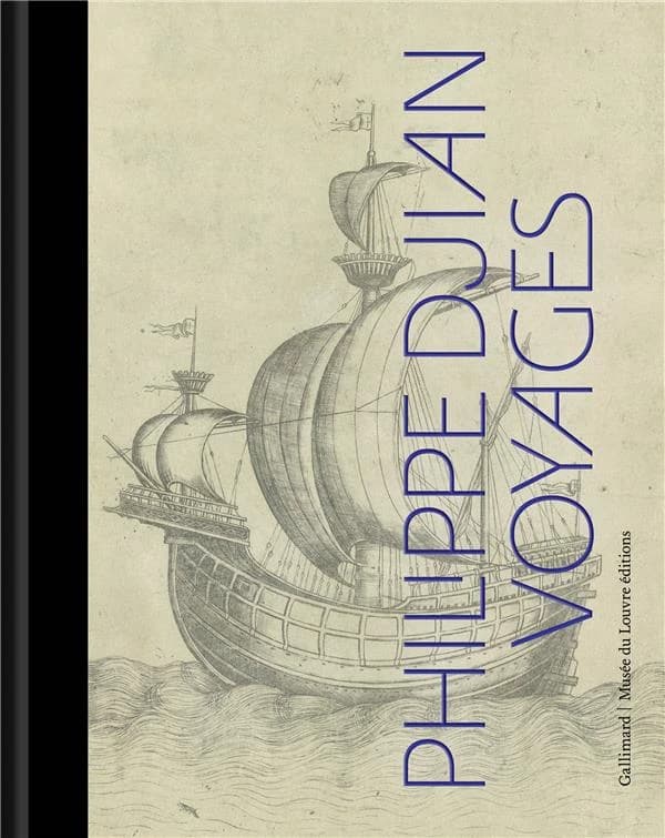 Philippe Djian, Voyages : [exposition, Paris, Musée du Louvre, salles Sully, 27 novembre 2014-23 février 2015]