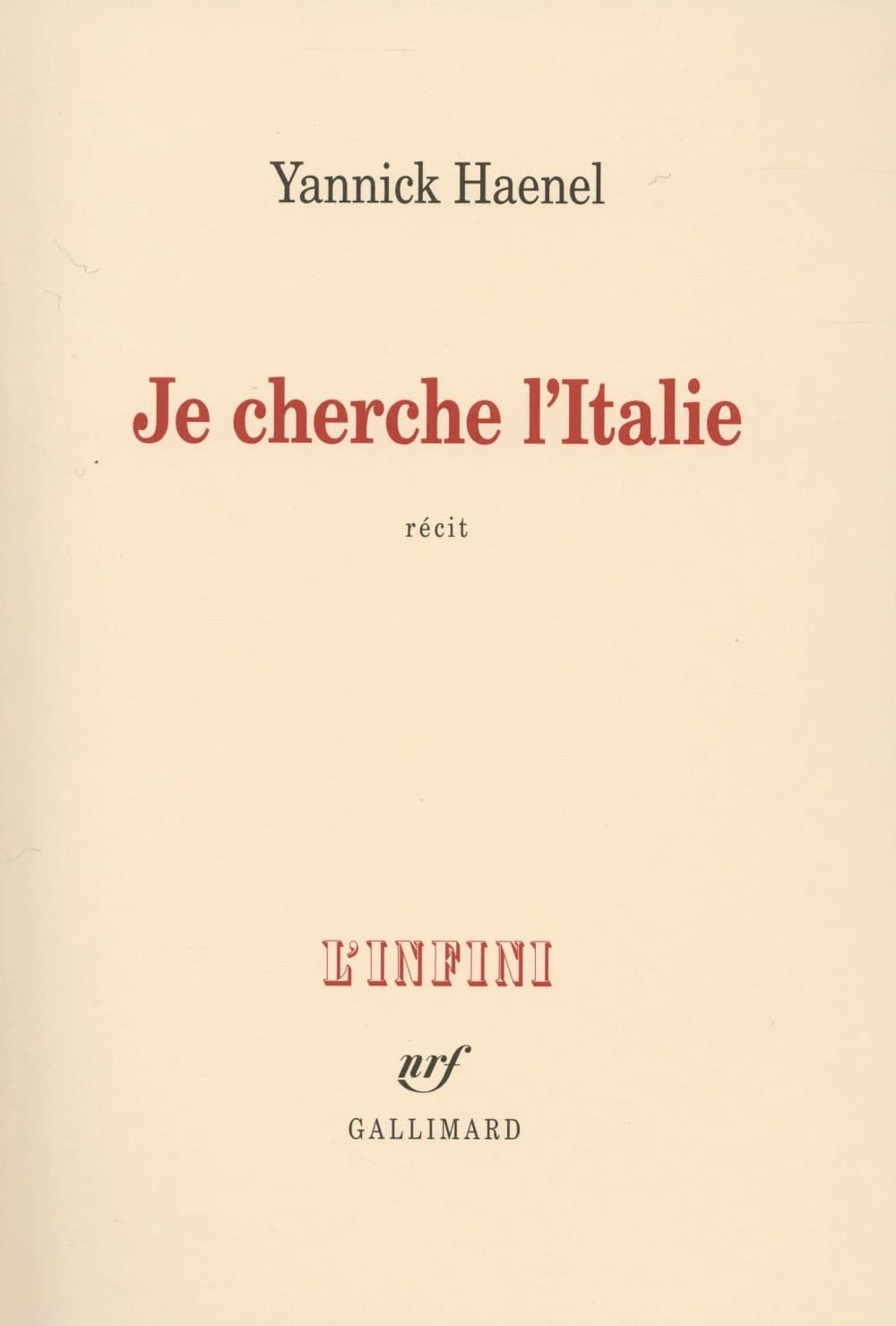Je cherche l'Italie : récit